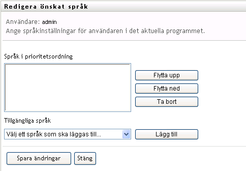 På sidan Redigera önskade språk kan du ange vilket språk du vill att användargränssnittet ska visas på 